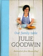 Our Family Table 9781741669688 Julie Goodwin, Verzenden, Zo goed als nieuw, Julie Goodwin