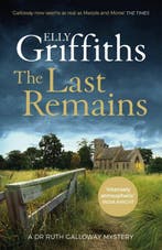 The Last Remains / The Dr Ruth Galloway Mysteries, Verzenden, Gelezen, Elly Griffiths