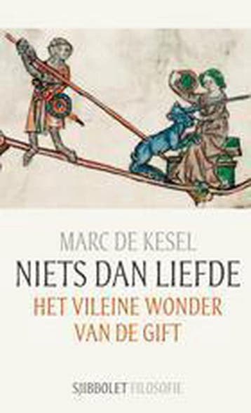 Niets dan liefde / Sjibbolet filosofie 9789491110115, Verzenden, Marc De Kesel
