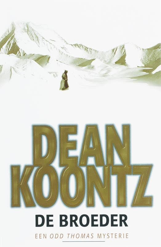 De broeder / Odd Thomas / 3 9789024560400 Dean R. Koontz, Livres, Thrillers, Envoi