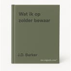 Wat ik op zolder bewaar 9789049207489 J.D. Barker, Verzenden, Gelezen, J.D. Barker