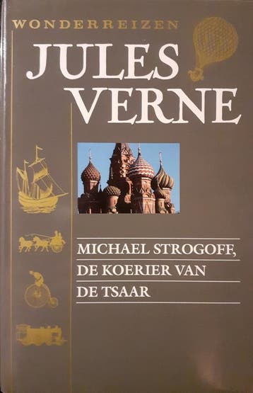Michael Strogoff, de koerier van de tsaar / Jules Verne -, Boeken, Verzenden, Gelezen, Jules Verne