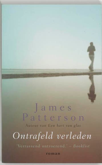 Ontrafeld verleden 9789022989555 James Patterson, Verzenden, Gelezen, James Patterson
