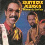 Brothers Johnson - Welcome To The Club, Verzenden, Gebruikt