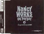 Nancy Works On Payday – Legendary Liar CD Single, CD & DVD, CD | Pop, Verzenden