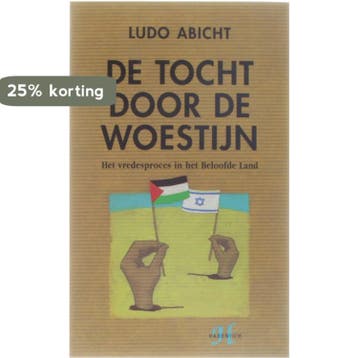 De tocht door de woestijn 9789052403588 L. Abicht, Verzenden, Zo goed als nieuw, L. Abicht