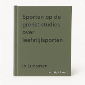 Sporten op de grens: studies over leefstijlsporten, Verzenden, Zo goed als nieuw, Jo Lucassen