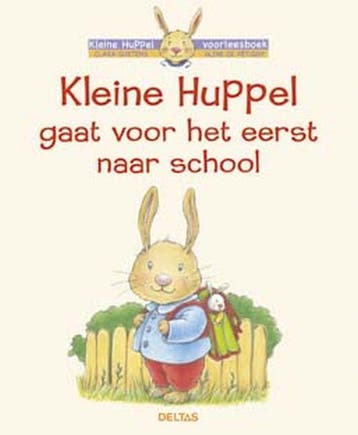 Kleine Huppel gaat voor het eerst naar school / Kleine, Verzenden, Aline de Pétigny