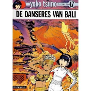 De danseres van Bali / Yoko Tsuno / 17 9789031412365 Leloup, Verzenden, Leloup