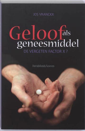 Geloof als geneesmiddel 9789058265661 J. Vranckx, Verzenden, Zo goed als nieuw, J. Vranckx