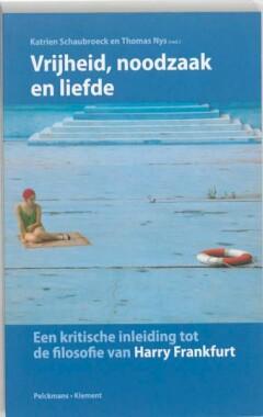 Vrijheid, noodzaak en liefde 9789086870783, Boeken, Verzenden, Gelezen