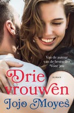 Drie vrouwen (9789026141379, Jojo Moyes), Verzenden, Nieuw