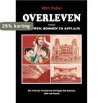 Overleven tussen vrouwen, bommen en applaus 9789085709602, Boeken, Verzenden, Gelezen, Willem Feller