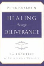 Healing Through Deliverance 9781852403461 Peter Horrobin, Verzenden, Gelezen, Peter Horrobin