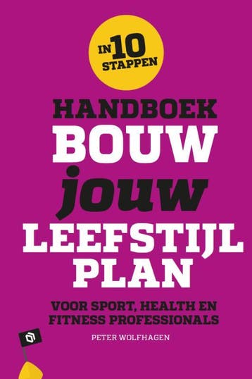 Handboek bouw jouw leefstijlplan 9789082511079, Verzenden, Zo goed als nieuw, Peter Wolfhagen