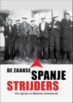 De Zaanse Spanjestrijders 9789492335142, Livres, Politique & Société, Verzenden, Willemien Schenkeveld