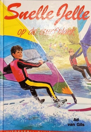 Snelle Jelle op de surfplank / Kluitman suksesserie Gils, Verzenden, Gelezen, Gils