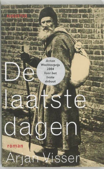 De laatste dagen 9789045702612 Arjan Visser, Verzenden, Arjan Visser