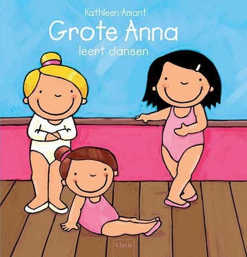 Grote Anna leert dansen / Grote Anna 9789044819298, Livres, Livres pour enfants | 4 ans et plus, Verzenden, Kathleen Amant