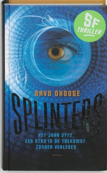 Splinters / Mike Snow-reeks / 2 9789022323076 Bavo Dhooge, Verzenden, Zo goed als nieuw, Bavo Dhooge