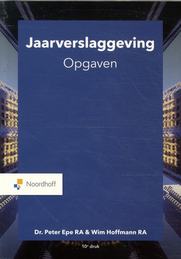 Jaarverslaggeving opgaven 9789001079000 Peter Epe, Boeken, Overige Boeken, Zo goed als nieuw, Verzenden