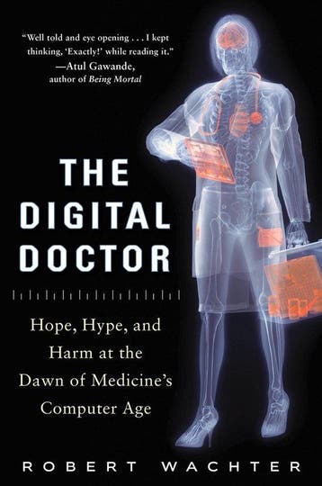 The Digital Doctor 9780071849463 Robert Wachter, Verzenden, Zo goed als nieuw, Robert Wachter
