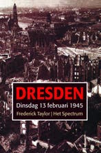 Dresden 9789027496010 Frederick Taylor, Boeken, Verzenden, Zo goed als nieuw, Frederick Taylor
