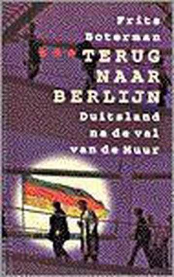 TERUG NAAR BERLIJN 9789029503570 Frits Boterman, Verzenden, Frits Boterman