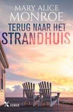 Terug naar het strandhuis / Het strandhuis / 1 9789401615143, Verzenden, Mary Alice Monroe