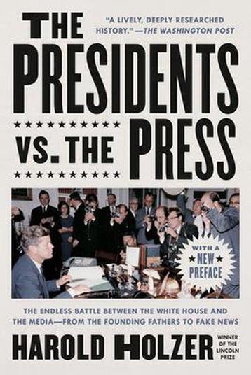 The Presidents vs. the Press 9781524745288 Harold Holzer, Verzenden, Gelezen, Harold Holzer