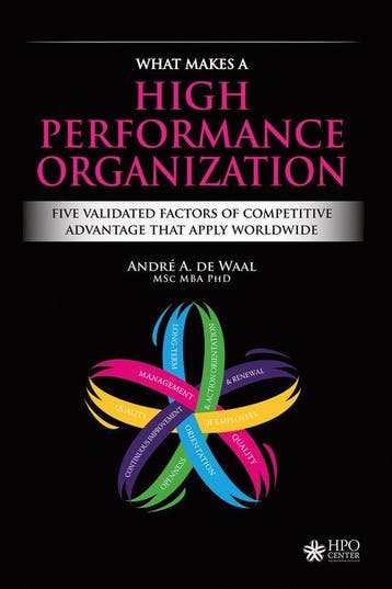What Makes a High Performance Organization 9789492004772, Verzenden, André de Waal