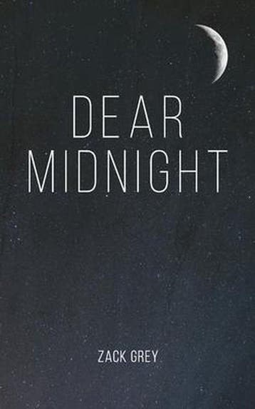 Dear Midnight 9781795603171 Zack Grey, Verzenden, Zo goed als nieuw, Zack Grey