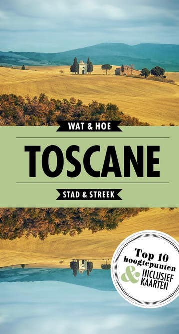 Toscane / Wat & Hoe Reisgids 9789021570747, Verzenden, Wat & Hoe Stad & Streek