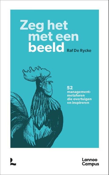 Zeg het met een beeld 9789401482189 Raf De Rycke, Boeken, Verzenden, Zo goed als nieuw, Raf De Rycke