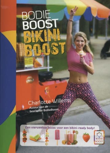 Bikini boost / BodieBoost / 4 9789045205366, Verzenden, Gelezen, Charlotte Willems