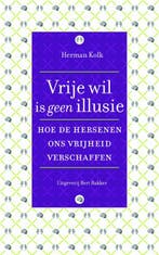 Vrije wil is geen illusie 9789035137929 Herman Kolk, Boeken, Verzenden, Zo goed als nieuw, Herman Kolk