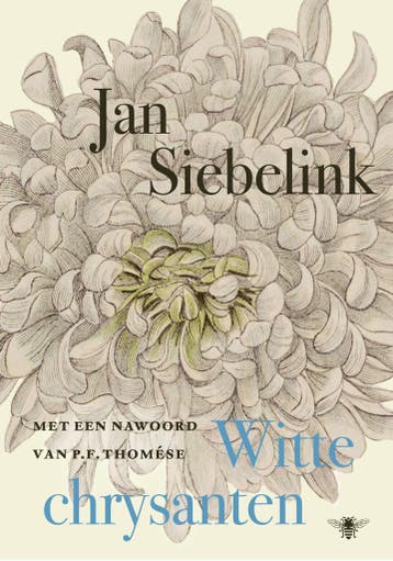 Witte chrysanten (9789403135397, Jan Siebelink), Verzenden, Nieuw