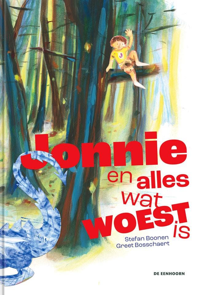 Jonnie en alles wat woest is 9789462918436 Stefan Boonen, Boeken, Overige Boeken, Zo goed als nieuw, Verzenden