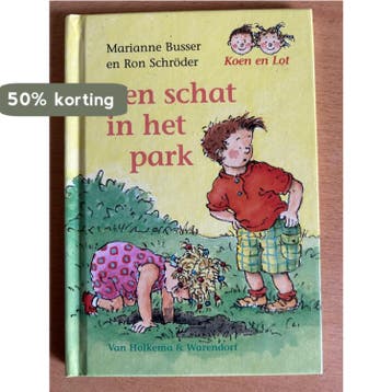 Schat in het park / Koen en Lot 9789000318308 Ron Schröder, Verzenden, Zo goed als nieuw, Ron Schröder