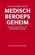 Over de grenzen van het medisch beroepsgeheim 9789078709183, Verzenden, Michel Knapen