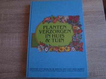 Planten verzorgen in huis & tuin - van Raalte, Verzenden, Nieuw
