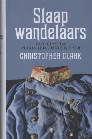 Slaapwandelaars 9789085424130 Christopher Clark, Verzenden, Christopher Clark