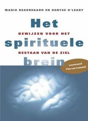 Het spirituele brein 9789079001057 M. Beauregard, Verzenden, Zo goed als nieuw, M. Beauregard