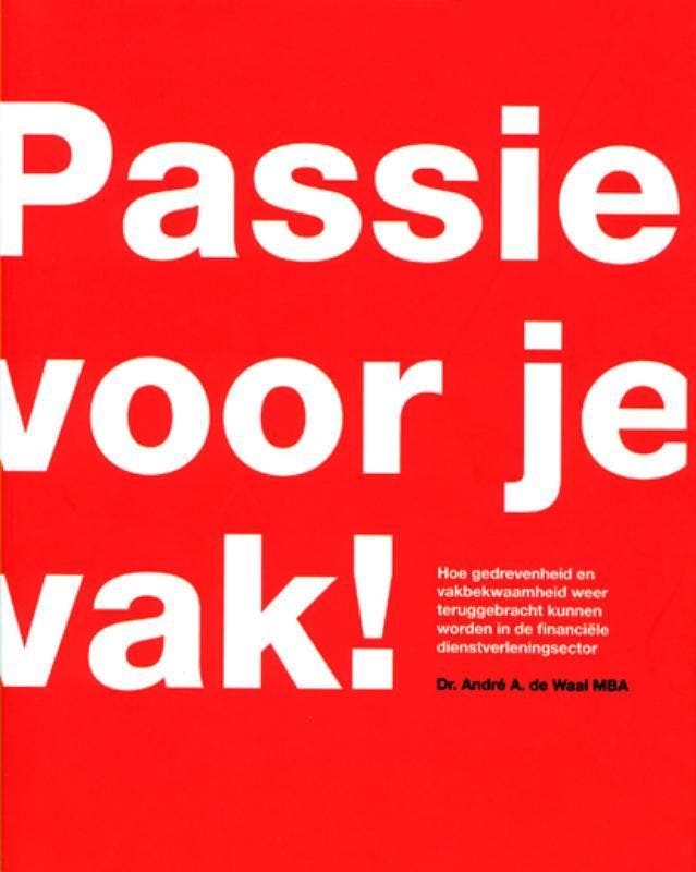 Passie voor je vak 9789090245867 Andre A. de Waal, Livres, Économie, Management & Marketing, Envoi