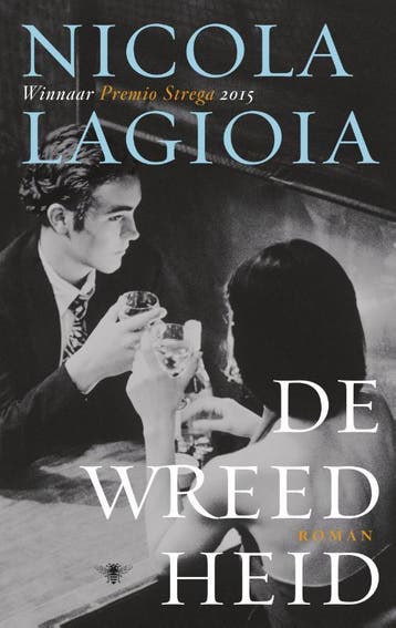 De wreedheid 9789023494454 Nicola Lagioia, Verzenden, Zo goed als nieuw, Nicola Lagioia