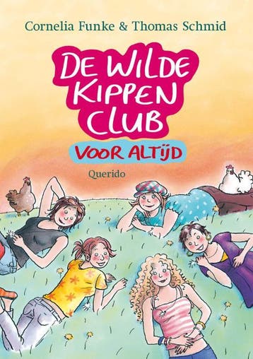 De Wilde Kippen Club voor altijd / De Wilde Kippen Club / 6, Boeken, Verzenden, Gelezen, Thomas Schmid