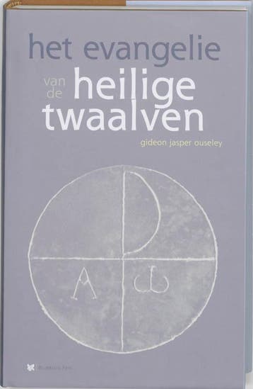 Het evangelie van de heilige twaalven 9789067323956, Boeken, Verzenden, Gelezen, Gideon Jasper Ouseley