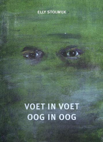 Voet in voet oog in oog 9789493368088 Elly Stolwijk, Boeken, Verzenden, Zo goed als nieuw, Elly Stolwijk