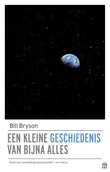 Een kleine geschiedenis van bijna alles 9789046705186, Verzenden, Bill Bryson