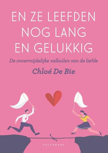En ze leefden nog lang en gelukkig 9789463831284, Verzenden, Chloé De Bie